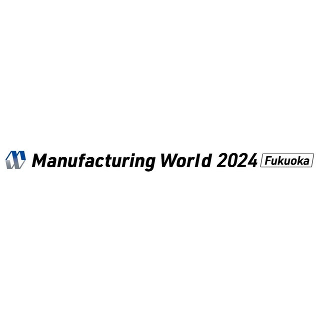 Manufacturing World 2024 Fukuoka